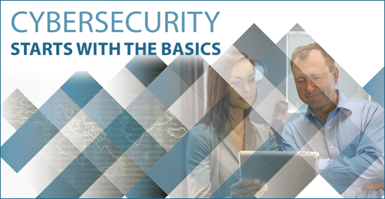 Cybersecurity Starts with the Basics