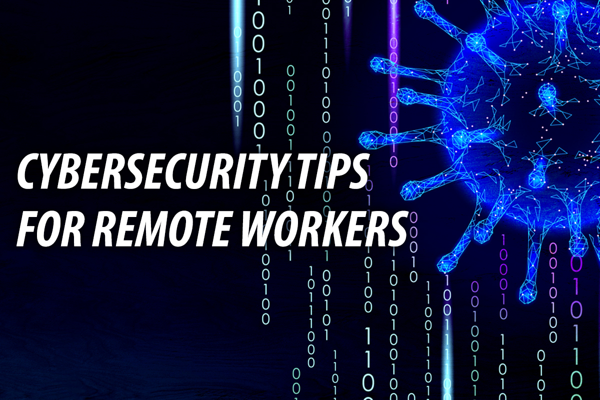 image with graphics and text - Cybersecurity Tips for Remote Workers