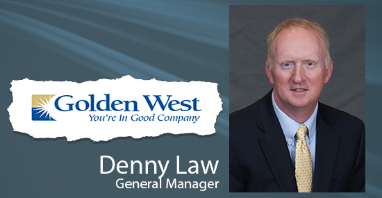 Golden West Telecommunications - Denny Law, General Manager